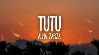 Alma Zarza  Tutu Lyrics tutututu tutututu tiktok song [upl. by Mcafee]