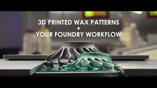 Understanding How 3D Printed Casting Patterns Work in the Foundry [upl. by Shiverick925]