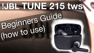 JBL TUNE215 tws USERS GUIDE How to use Bluetooth Earbuds [upl. by Tegdig627]