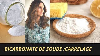 BICARBONATE DE SOUDE POUR NETTOYER LE CARRELAGE [upl. by Conal]