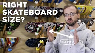 How to Pick the Right SIZE Skateboard [upl. by Baal328]