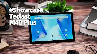 Teclast M40 Plus  Official Showcase [upl. by Allecnirp273]