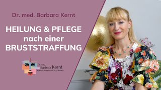 Bruststraffung Narben Heilung amp Pflege ✓  Dr Barbara Kernt in München [upl. by Falito]