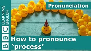 How to pronounce process [upl. by Anelad]