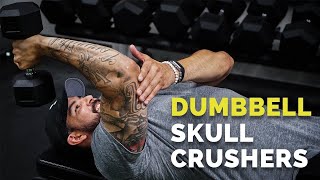 How to Do SKULLCRUSHERS with Dumbbells for BIG Triceps ADVANCED [upl. by Diver692]