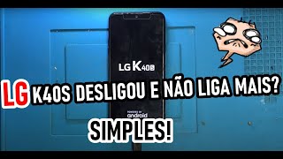 LG K40S NAO LIGA DESLIGOU E NAO LIGA MAIS SIMPLES [upl. by Aikemet]