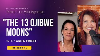 The 13 Ojibwe Moons ✨ with Colette BaronReid  Asha Frost  March 16th 2022 [upl. by Rosenwald]