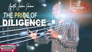 THE PRICE OF DILIGENCE  Apostle Joshua Selman Sermon [upl. by Llyrat664]