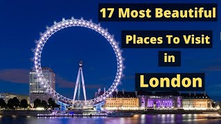 17 Tourist Places To Visit in London  Sightseeing in london [upl. by Rodmann]