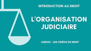 Lorganisation judiciaire de la France en 2024 [upl. by Yttam880]