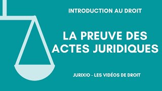 La preuve des actes juridiques [upl. by Aklam]