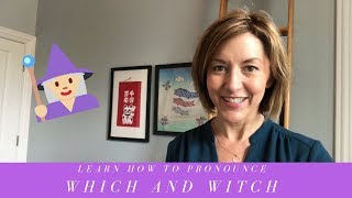 How to Pronounce WHICH amp WITCH  American English Homophone Pronunciation Lesson [upl. by Yrovi245]