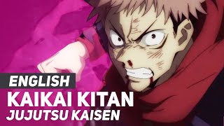 Jujutsu Kaisen  quotKaikai Kitanquot Opening  ENGLISH Ver  AmaLee [upl. by Nilecoj893]