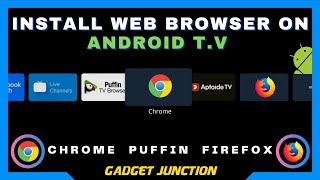 How To Install Web Browser On Android TV [upl. by Salvidor]