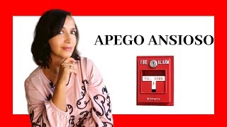 🚨APEGO ANSIOSO🚨 Características y mecanismos del sistema de apego [upl. by Eedeed]