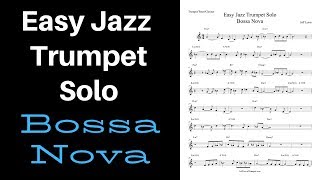 Easy Jazz Trumpet Solo Bossa Nova [upl. by Virnelli]