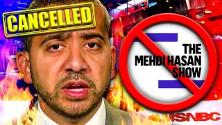 MSNBCs Mehdi Hasan Gets CANCELLED [upl. by Eekaz]