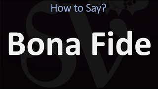 How to Pronounce Bona Fide CORRECTLY [upl. by Steinman62]