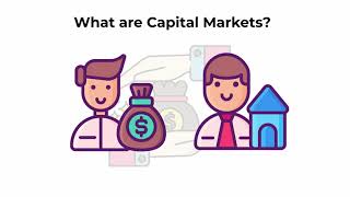 What are capital markets  Capital Markets Explained [upl. by Leakcim418]