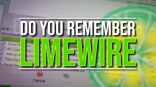 Do You Remember LIMEWIRE [upl. by Petr]