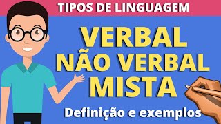 LINGUAGEM VERBAL NÃO VERBAL E MISTA [upl. by Berenice]