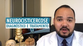 Neurocisticercose  diagnóstico e tratamento [upl. by Ynatsed]