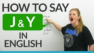 How to pronounce J amp Y in English [upl. by Llywellyn]