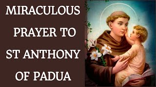 MIRACULOUS PRAYER TO ST ANTHONY OF PADUA A Very Powerful Prayer to St Anthony POWER OF PRAYER [upl. by Colman236]