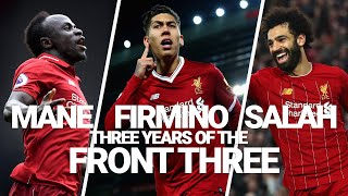 Liverpools Front Three 3 years of Mane Firmino and Salah [upl. by Lleret]