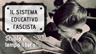 Il sistema educativo fascista [upl. by Clarette]