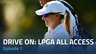 Drive On LPGA All Access  Episode 1 [upl. by Nahbois]