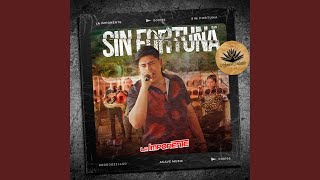 Sin Fortuna [upl. by Ecaidnac]