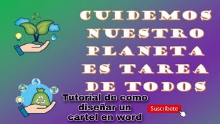 Tutorial para diseñar un cartel en Word [upl. by Lennej878]