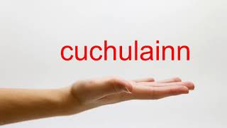 How to Pronounce cuchulainn  American English [upl. by Suki251]