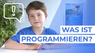 Was ist Programmieren ITBegriffe von Kindern erklärt [upl. by Attennaj]