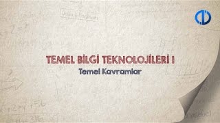 TEMEL BİLGİ TEKNOLOJİLERİ I  Ünite 1 Konu Anlatımı 1 [upl. by Laval]