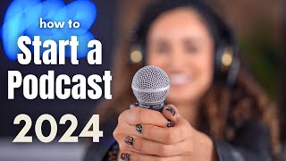 How to Start a Podcast in 2024 BEGINNERS GUIDE [upl. by Adlihtam]