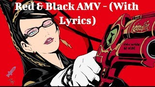 Bayonetta GMV  Red amp Black With Lyrics [upl. by Ingunna688]