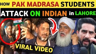 HOW PAKISTANI MADRASA STUDENTS TREAT AN INDIAN IN LAHORE VIKRANT GUPTA IN PAKISTAN PAK MEDIA REACT [upl. by Theda539]