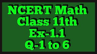 Chapter 1 Exercise 11 Q1Q2Q3Q4Q5Q6 Sets Class 11 Maths NCERT [upl. by Nosaes78]