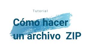 Cómo hacer un archivo ZIP [upl. by Lexy]