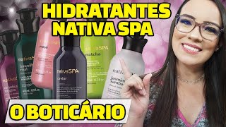 Hidratantes NATIVA SPA O BOTICÁRIO [upl. by Akalam]