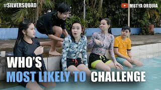 Most Likely Challenge  Silver Squad  VLOG 21 [upl. by Aicilyt]