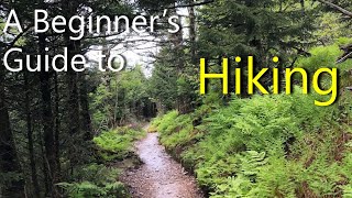 Hiking 101 for Beginners  Useful Knowledge [upl. by Lawtun]