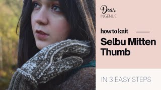 How to Knit SelbuThumb Flap Thumb on Mittens [upl. by Teragramyram245]