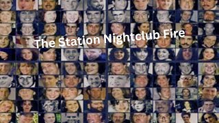 The Station Nightclub Fire [upl. by Delle]