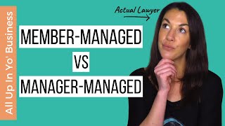 Member Managed vs Manager Managed LLC  How to Start an LLC [upl. by Anehsak594]