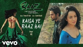 Kaisa Ye Raaz Hai Best Audio Song  Raaz 2Kangana RanautEmraan Hashmi KKMahesh Bhatt [upl. by Ytinav]