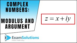 Complex Numbers  Modulus and Argument  ExamSolutions [upl. by Boehmer]