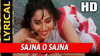 Sajna O Sajna With Lyrics  Sadhana Sargam  Phool 1993 Songs  Madhuri Dixit Kumar Gaurav [upl. by Naujyt]